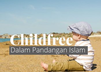 Hukum Childfree dalam Islam